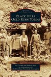 Black Hills Gold Rush Towns