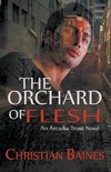 The Orchard of Flesh