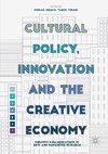 Cultural Policy, Innovation and the Creative Economy