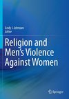 Religion and Men's Violence Against Women