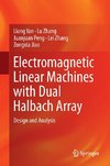 Electromagnetic Linear Machines with Dual Halbach Array