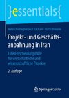 Projekt- und Geschäftsanbahnung in Iran