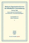 Moderne Organisationsformen der öffentlichen Unternehmung.