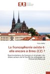 La francophonie existe-t-elle encore à Brno (CZ) ?