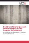 Centro integral para el adulto mayor en el Cantón Rumiñahui