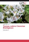 Temas sobre Ciencias Biológicas