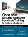 Cisco ASA Security Appliance Hands-On Training for Accidental Administrators