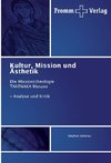 Kultur, Mission und Ästhetik