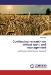 Continuing research on wheat rusts and management