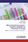 New Triazole-Coumarin-Pyridine Hybrids via Thioether Linkage