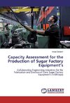 Capacity Assessment for the Production of Sugar Factory Equipment's