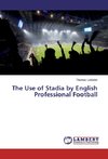 The Use of Stadia by English Professional Football