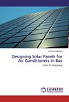 Designing Solar Panels for Air Conditioners in Bus