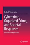 Cybercrime, Organized Crime, and Societal Responses