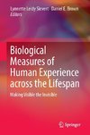 Biological Measures of Human Experience across the Lifespan