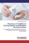 Practices of Traditional Caring Culture and Western Nursing Culture