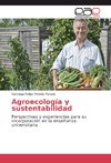 Agroecología y sustentabilidad