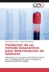 Validación de un método bioanalítico para determinación de opiáceos