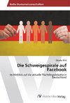 Die Schweigespirale auf Facebook