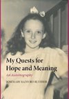 My Quests for Hope and Meaning