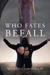 Who Fates Befall