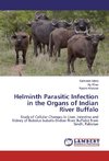 Helminth Parasitic Infection in the Organs of Indian River Buffalo