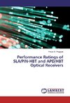 Performance Ratings of SLA/PIN-HBT and APD/HBT Optical Receivers