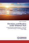 Christians and Muslims under Ottoman Rule