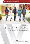 Der positive Transfereffekt