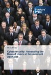 Cybersecurity: Assessing the Role of Users at Government Agencies