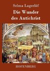 Die Wunder des Antichrist