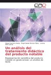 Un análisis del tratamiento didáctico del producto notable