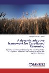 A dynamic adaptive framework for Case-Based Reasoning