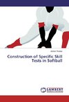 Construction of Specific Skill Tests in Softball