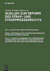 1. Lesung: Allgemeiner Teil (Strafrahmen, Unternehmen einer Straftat). Besonderer Teil (Fortsetzung und Abschluß der Beratungen)