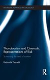 Thanatourism and Cinematic Representations of Risk