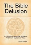 The Bible Delusion