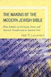 Making of the Modern Jewish Bible