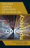 Developing Librarian Competencies for the Digital Age