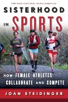 Steidinger, J: Sisterhood in Sports