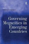 Lorrain, D: Governing Megacities in Emerging Countries