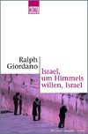 Israel, um Himmels willen, Israel