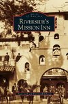 Riverside's Mission Inn