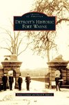 Detroit's Historic Fort Wayne