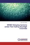 MIMO Relaying Systems under Flat Fading Rayleigh Channels