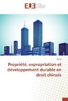 Propriété, expropriation et développement durable en droit chinois