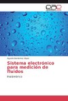 Sistema electrónico para medición de fluidos