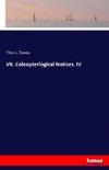 VII. Coleopterlogical Notices. IV