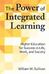 Sullivan, W:  The Power of Integrated Learning