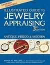 Illustrated Guide to Jewelry Appraising (3rd Edition)